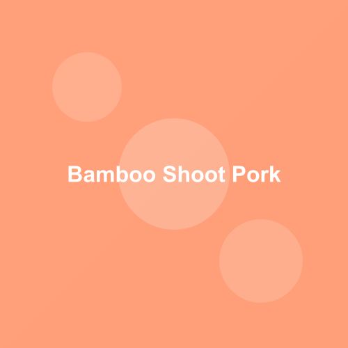 Traditional Bamboo Shoot Pork dish from Arunachal Pradesh, India — Authentic recipe from Eat By State