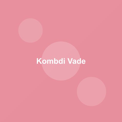Traditional Kombdi Vade dish from Maharashtra, India — Authentic recipe from Eat By State