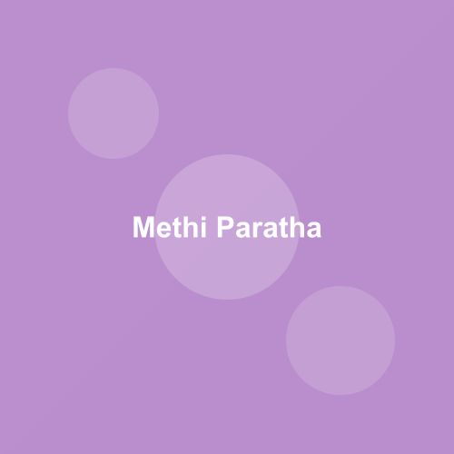 Traditional Methi Paratha dish from Punjab, India — Authentic recipe from Eat By State