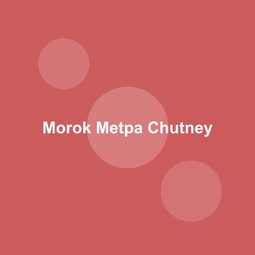 Traditional Morok Metpa Chutney dish from Manipur, India — Authentic recipe from Eat By State