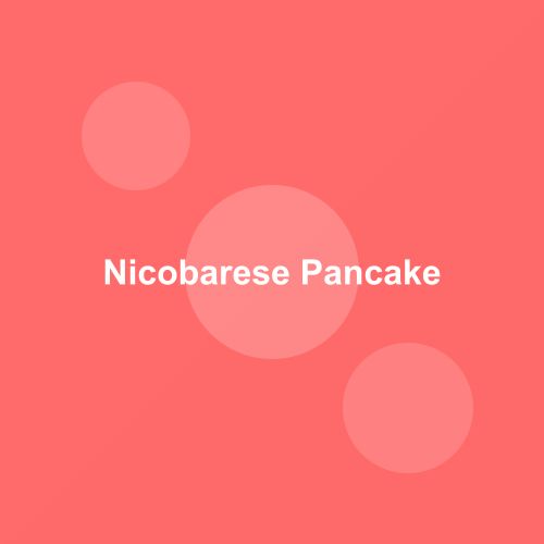 Traditional Nicobarese Pancake dish from Andaman and Nicobar Islands, India — Authentic recipe from Eat By State