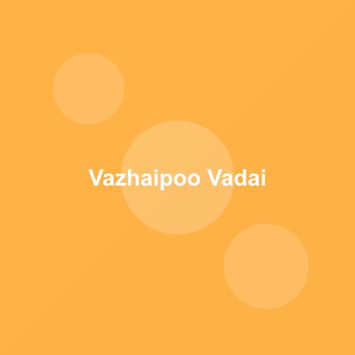 Traditional Vazhaipoo Vadai dish from Tamil Nadu, India — Authentic recipe from Eat By State