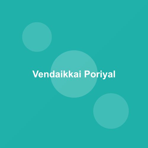Traditional Vendaikkai Poriyal dish from Puducherry, India — Authentic recipe from Eat By State